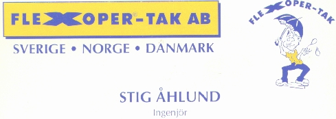 FLEXOPER-TAK AB operated by Stig Ahlund